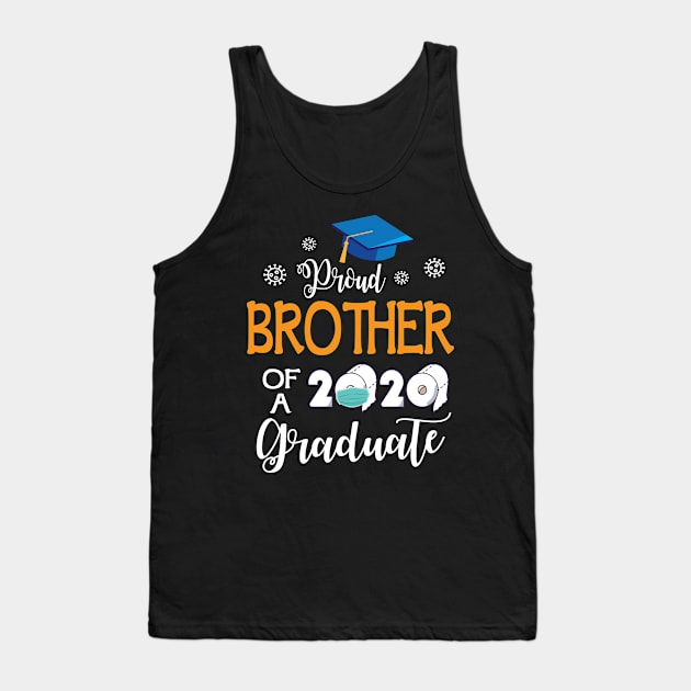 Proud Brother Of A 2020 Graduate Senior With Face Mask Toilet Paper Fighting Coronavirus 2020 Tank Top by joandraelliot